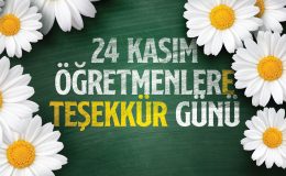 24 Kasım’da Öğretmenlere Teşekkür buluşması