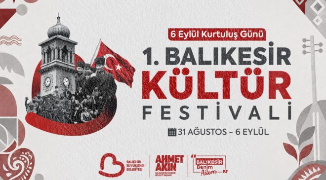Balıkesir’in Kurtuluş Coşkusu Kültür Festivali İle Taçlanıyor